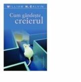 Cum gandeste creierul (ISBN: 9789735018603)