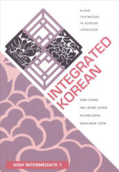 Integrated Korean - Sumi Chang, Hee-Jeong Jeong, Ho-min Sohn, Sang-Seok Yoon (ISBN: 9780824877927)