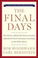 The Final Days - Bob Woodward, Carl Bernstein (2005)