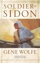 Soldier of Sidon - Gene Wolfe (2007)