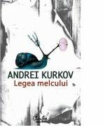 Legea melcului - Andrei Kurkov (ISBN: 9789736694806)