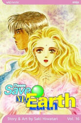 Please Save My Earth: Volume 16 - Saki Hiwatari (2006)