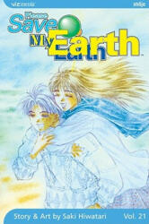 Please Save My Earth: Volume 21 - Saki Hiwatari, Saki Hiwatari (2007)
