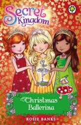 Secret Kingdom: Christmas Ballerina (ISBN: 9781408323366)