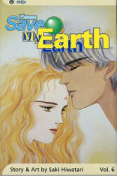 Please Save My Earth, Vol. 6 - Saki Hiwatari, Saki Hiwatari (2004)