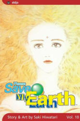 Please Save My Earth, Vol. 10, 10 - Saki Hiwatari, Saki Hiwatari (2005)