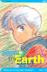 Please Save My Earth, Vol. 12, 12 - Saki Hiwatari, Saki Hiwatari (2005)