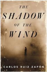 Shadow of the Wind - Carlos Ruiz Zafon (2004)