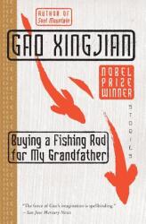 Buying a Fishing Rod for My Grandfather: Stories (2005)