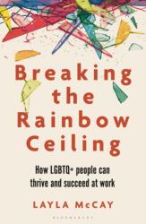 Breaking the Rainbow Ceiling (ISBN: 9781399410762)