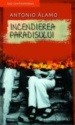 Incendierea paradisului (ISBN: 9789731033471)