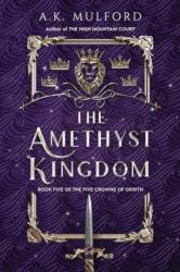 The Amethyst Kingdom (ISBN: 9780063291782)