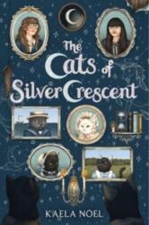 Cats of Silver Crescent (ISBN: 9780062956002)