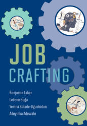 Job Crafting - Lebene Soga, Yemisi Bolade-Ogunfodun (ISBN: 9780262048880)
