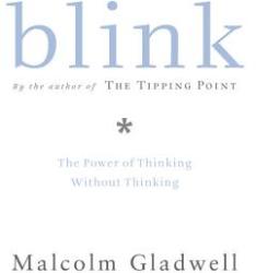 Malcolm Gladwell - Blink - Malcolm Gladwell (2005)
