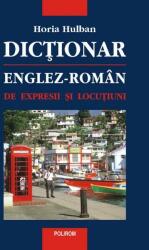 Dicţionar englez-român de expresii şi locuţiuni (ISBN: 9789734604197)