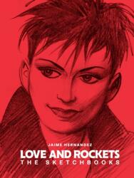 Love and Rockets: The Sketchbooks - Jaime Hernandez (ISBN: 9781683968795)