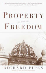 Property and Freedom - Richard Pipes (2000)