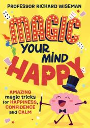 Magic Your Mind Happy (ISBN: 9781526366504)