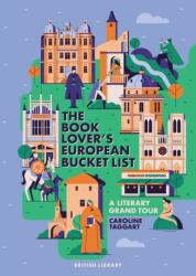 The Book Lover's European Bucket List (ISBN: 9780712354943)