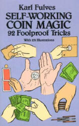 Self-Working Coin Magic: 92 Foolproof Tricks (1990)