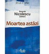 Moartea astazi - Basarab Nicolescu (ISBN: 9789736695551)