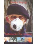 Calatorii in infern - Tvrtko Vujity (ISBN: 9789736698613)