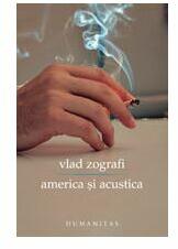 America si acustica - Vlad Zografi (ISBN: 9789735017415)