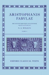 Aristophanis Fabvlae I - ristophanes, N. G. Wilson (ISBN: 9780198721802)