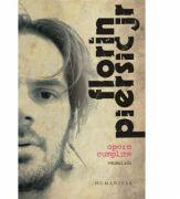Opere cumplite. Vol. 1 - Florin Piersic Jr (ISBN: 9789735025038)