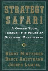 Strategy Safari - Henry Mintzberg, Bruce W. Ahlstrand, Joseph Lampel (2005)