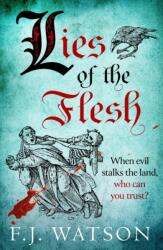 Lies of the Flesh (ISBN: 9781846976742)