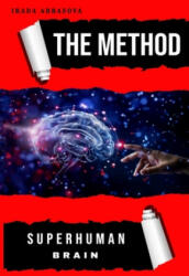 The Method: Superhuman Brain - Irada Abbasova (ISBN: 9781089112433)