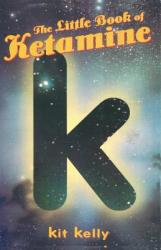 The Little Book of Ketamine (1999)