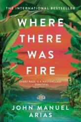 Where There Was Fire (ISBN: 9781035041381)