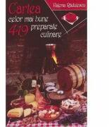 Cartea celor mai bune 419 preparate culinare - Valeria Radulescu (ISBN: 9789737634269)