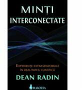 Minti interconectate - Dean Radin (ISBN: 9789731965031)