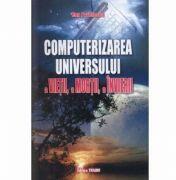 Computerizarea universului - Dan Pavelescu (ISBN: 9789737634252)