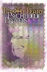 Psychedelic Prayers - Timothy Leary (1997)