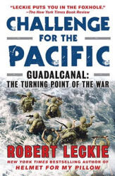 Challenge for the Pacific - Robert Leckie (ISBN: 9780553386912)