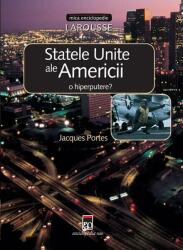 Statele Unite ale Americii - o hiperputere? (ISBN: 9789737932129)