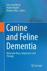 Canine and Feline Dementia - Gary Landsberg, Aladár Madari, Norbert Zilka (ISBN: 9783319532189)