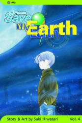 Please Save My Earth, Vol. 4 - Saki Hiwatari, Saki Hiwatari (2004)