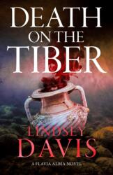 Death on the Tiber - Lindsey Davis (ISBN: 9781399719629)