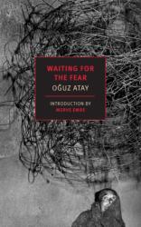 Waiting for the Fear - Merve Emre, Ralph Hubbell (ISBN: 9781681377964)