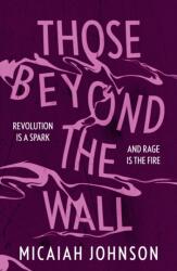 Those Beyond the Wall (ISBN: 9781399734684)