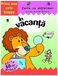 In vacanta. Carte cu abtibilduri. Colectia Prima mea carte Snappy. Reeditare (ISBN: 9789731033426)