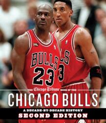 The Chicago Tribune Book of the Chicago Bulls - Chicago Tribune Staff (ISBN: 9781572843448)