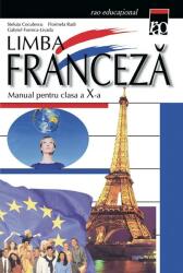 Manual de limba franceză clasa a X a (ISBN: 9789739460958)