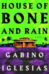 House of Bone and Rain - Gabino Iglesias (ISBN: 9781835411919)